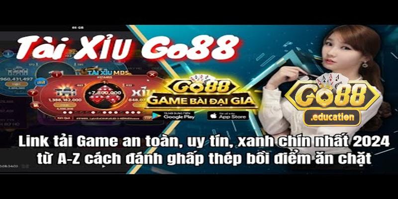 Giới thiệu về link tải tài xỉu Go88